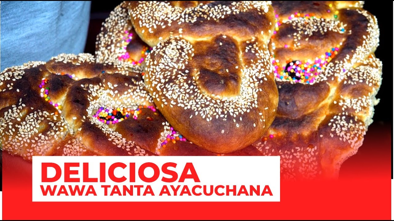 WAWA TANTA - AYACUCHO
