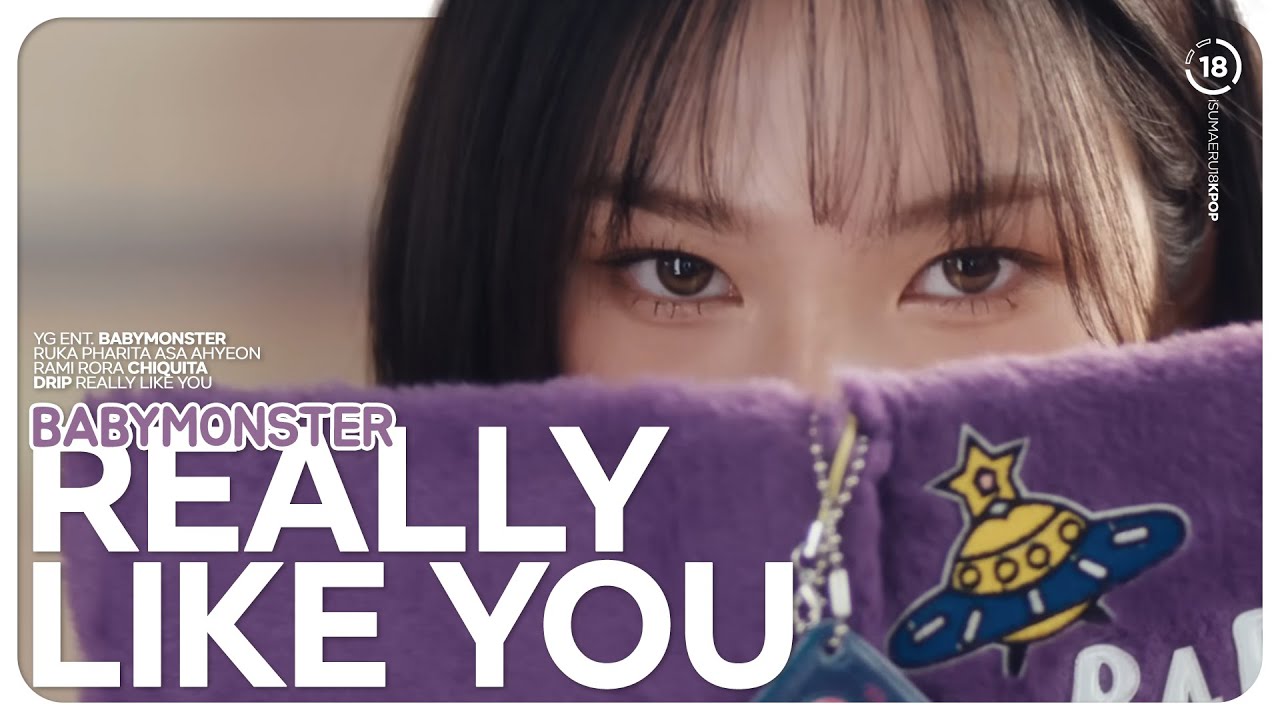 BABYMONSTER (베이비몬스터) 'Really Like You' - Line Distribution