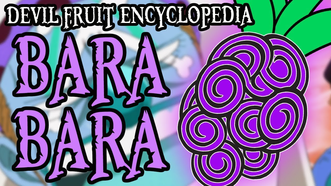 The Bara Bara no Mi (Devil Fruit Encyclopedia)