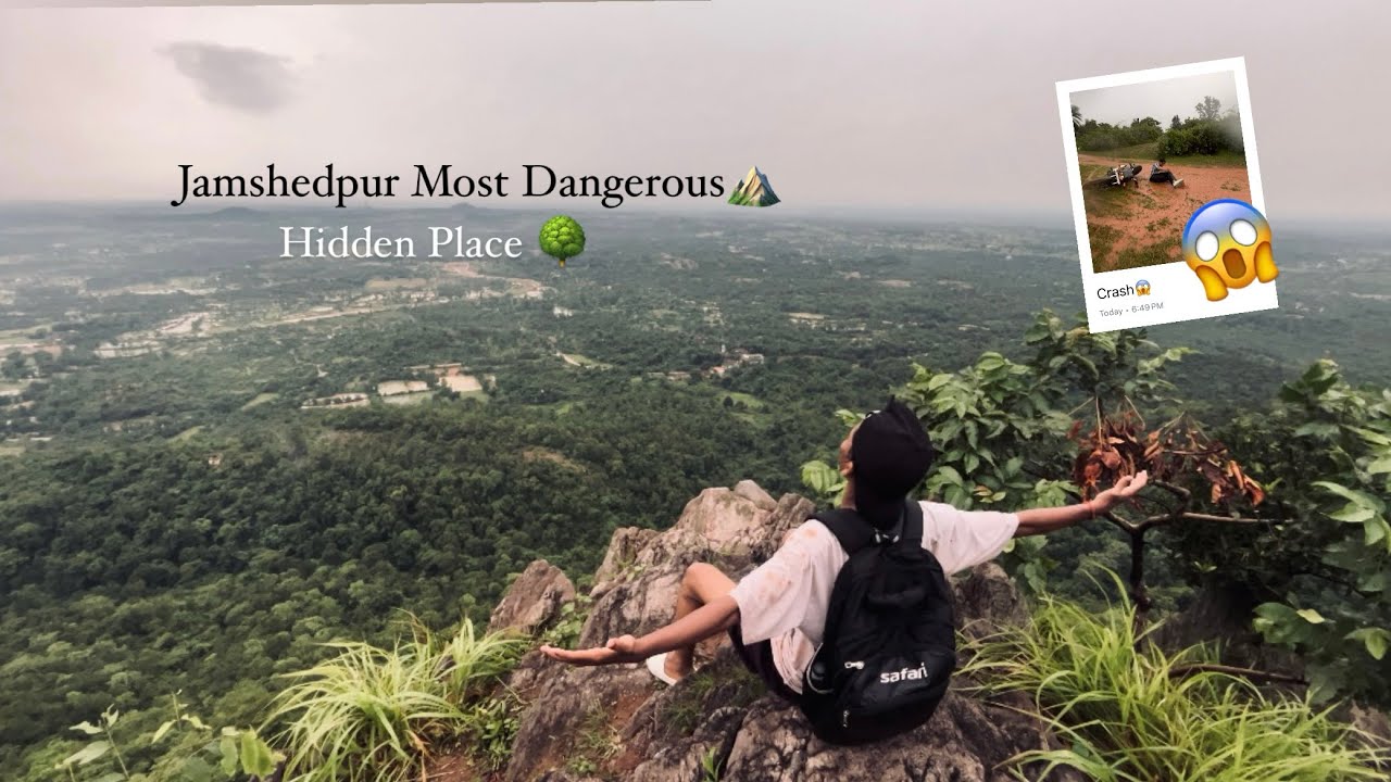 Jamshedpur Most Dangerous & Beautifull place ⛰️🌳￼😱