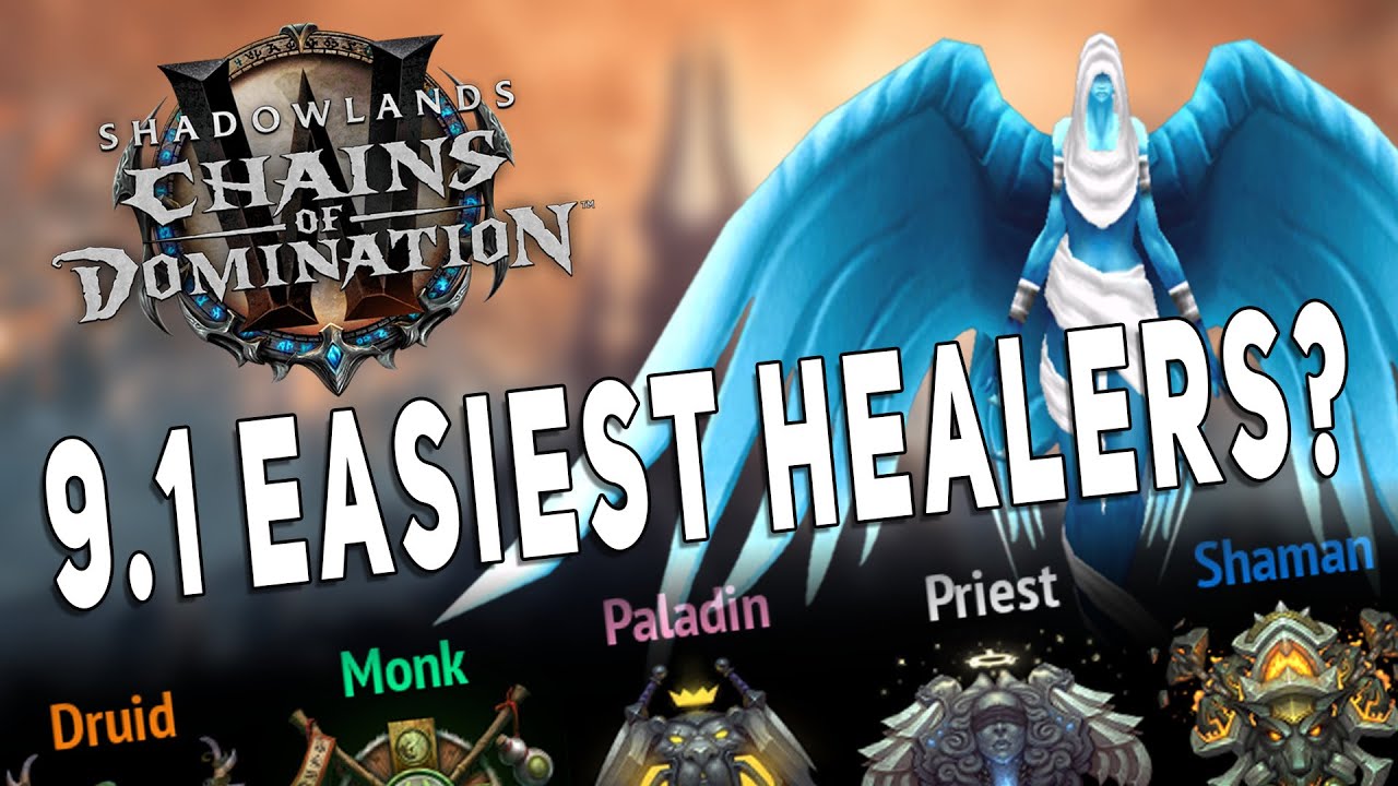 Shadowlands 9.1 EASIEST & BEST HEALERS FOR BEGINNERS | All Healer Classes RANKED - WoW
