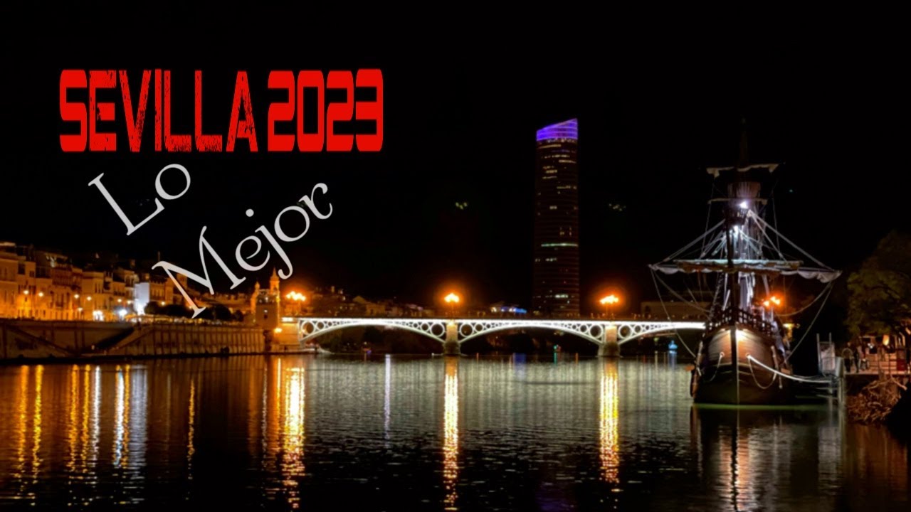 Lo que no te puedes perder en Sevilla