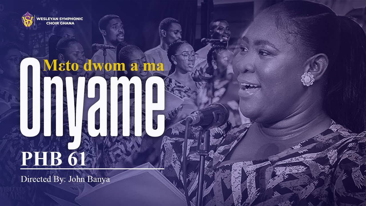 Mεtow dwom a ma Onyame || PHB 61 || WSC-GH(ACCRA)