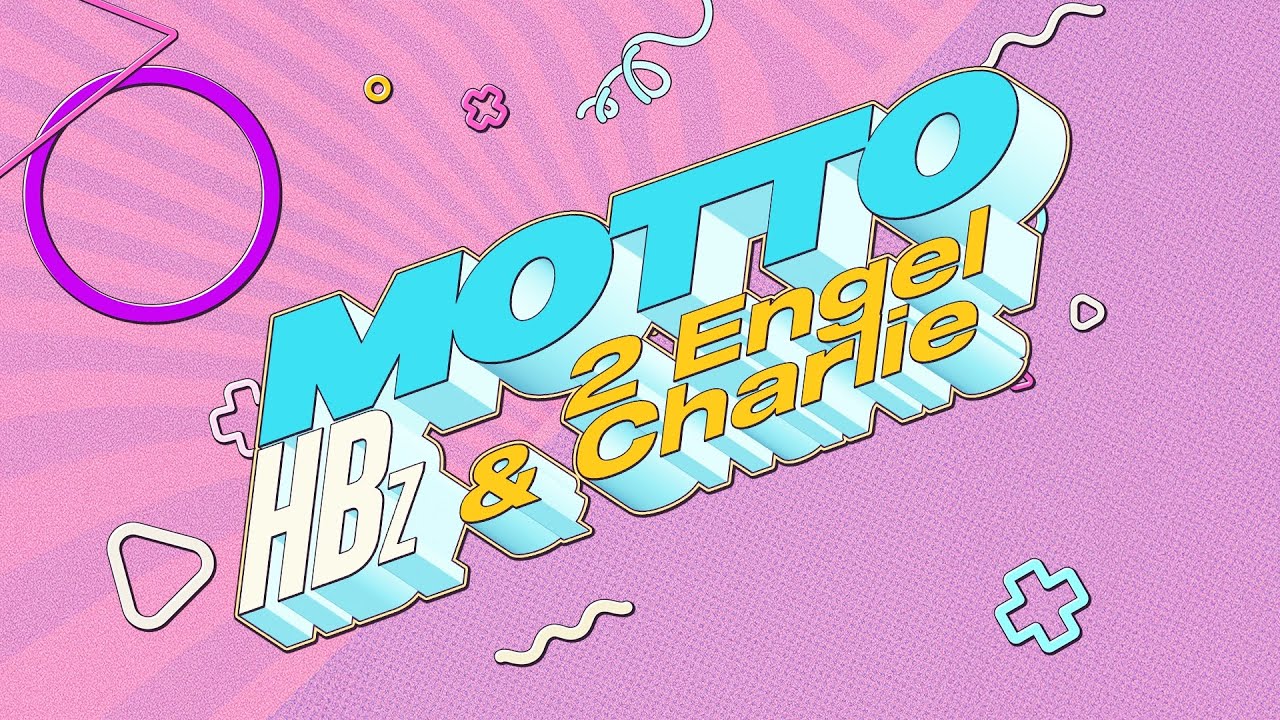 HBz x 2 Engel & Charlie - Motto (Official Lyric Video)