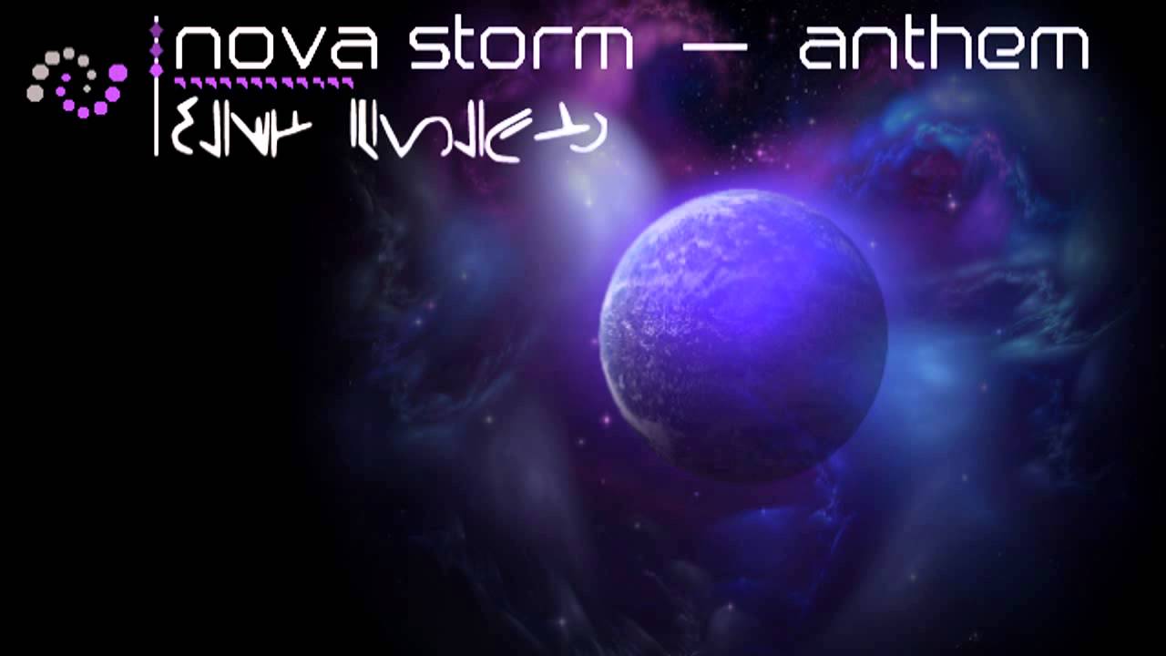 Nova Storm Anthem