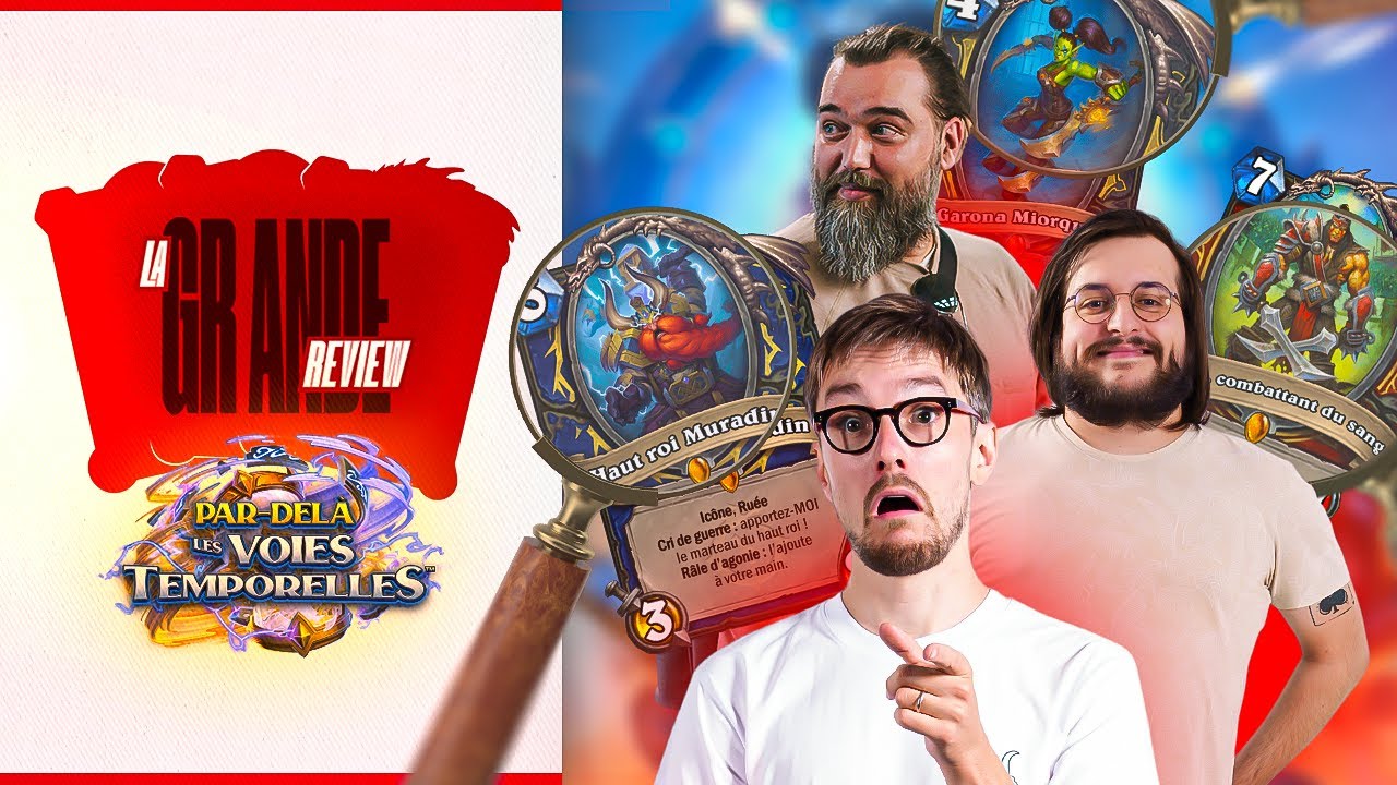 LA GRANDE REVIEW DES VOIES TEMPORELLES 🔥