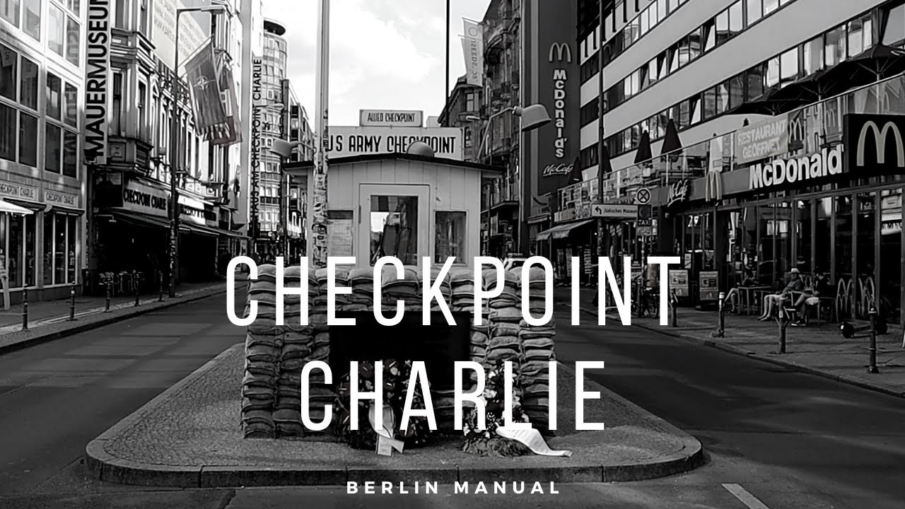 Checkpoint Charlie - gdzie świat stanął krok od wojny