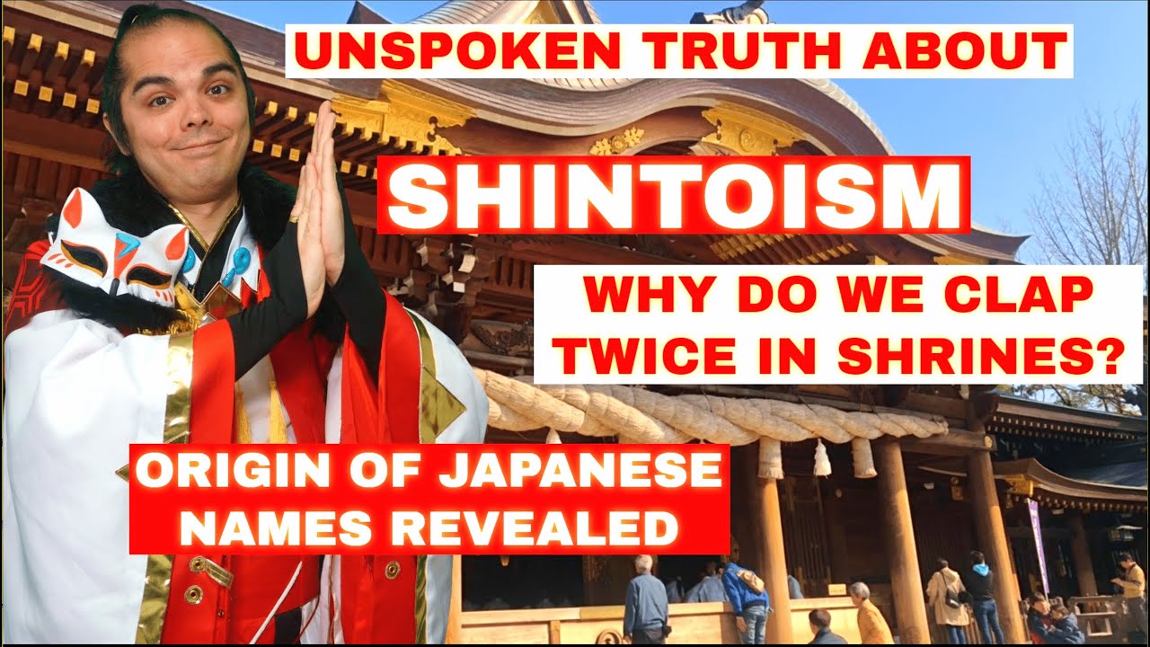 Shintoism Explained! Why Do We Clap Twice in Shrines? Origin of Japanese Names Revealed by Shintoist