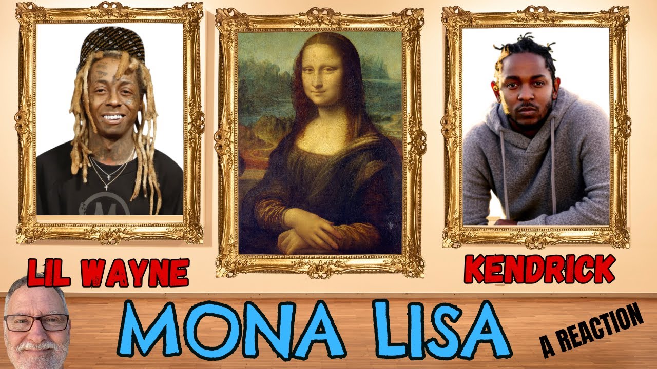 Lil Wayne ft Kendrick Lamar  -  Mona Lisa  -  A Reaction