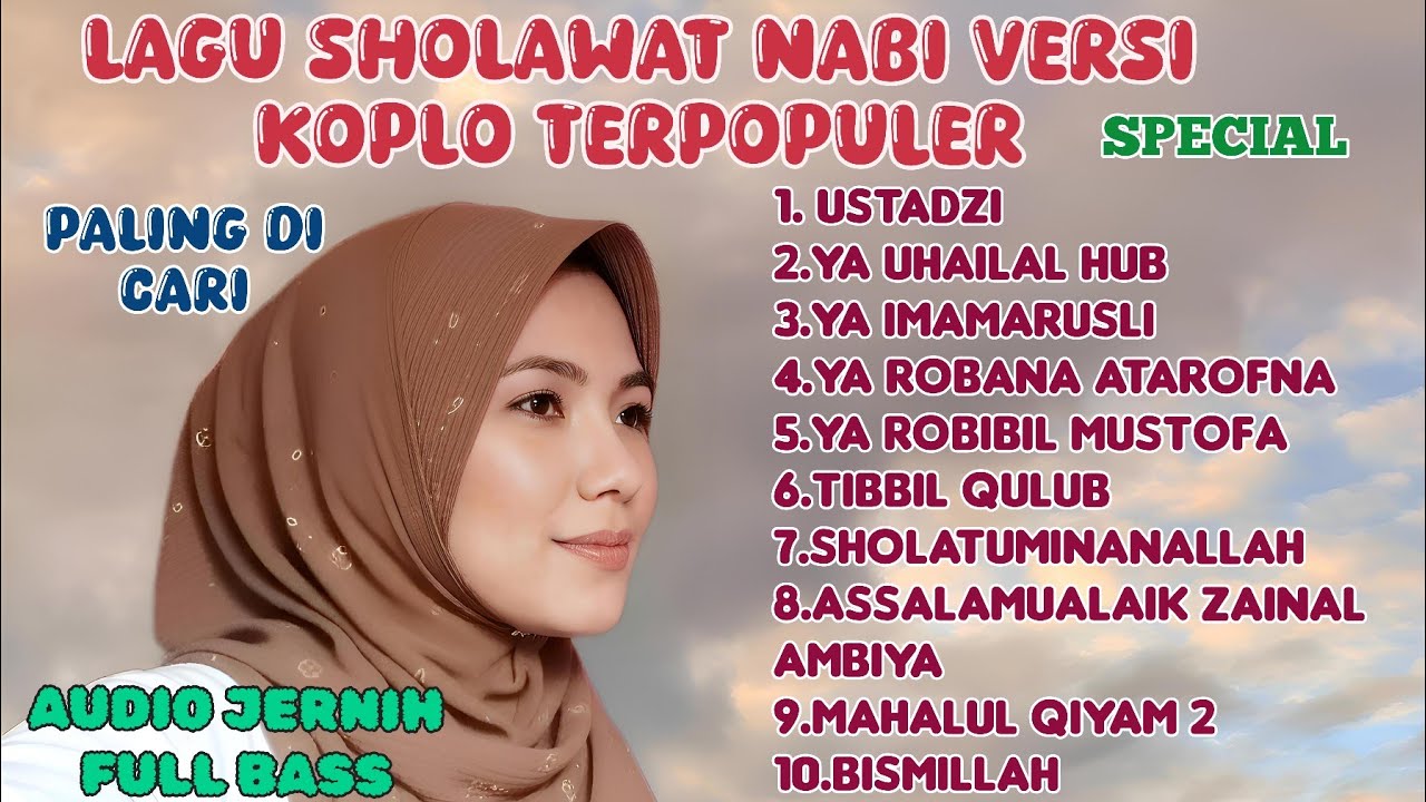 LAGU SHOLAWAT NABI ‼️TERPOPULER SPECIAL VERSI KOPLO SUARA JERNIH ADEM ENAK DIDENGAR‼️