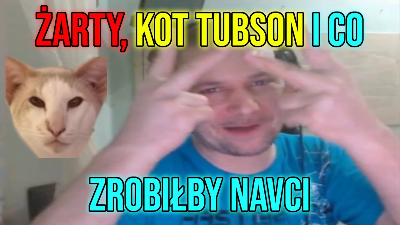 Dawid Jasper ŻARTY, KOT TUBSONA i CO ZROBIŁBY NAVCI