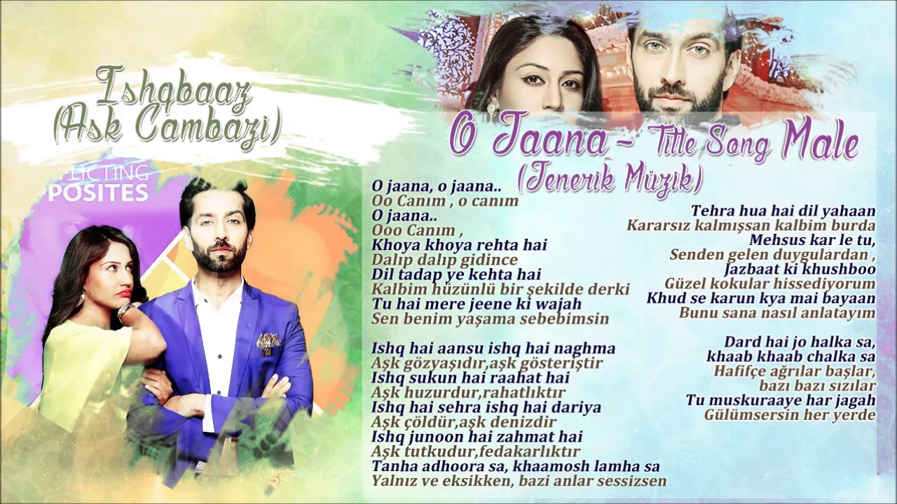 Ishqbaaz - O Jaana Title Song MALE | Jenerik Müziği Türkçe