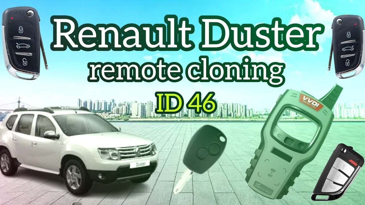 Renault Duster copy remote and transponder ID 46