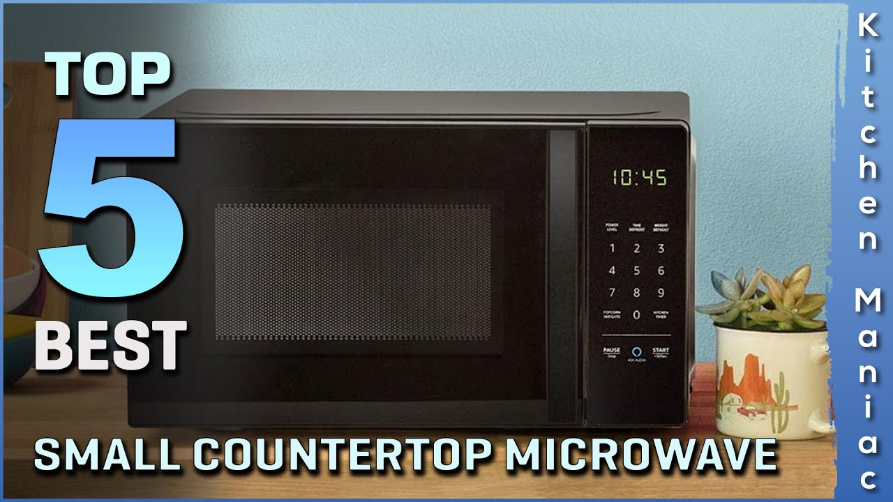 Top 5 Best Small Countertop Microwave Review in 2025