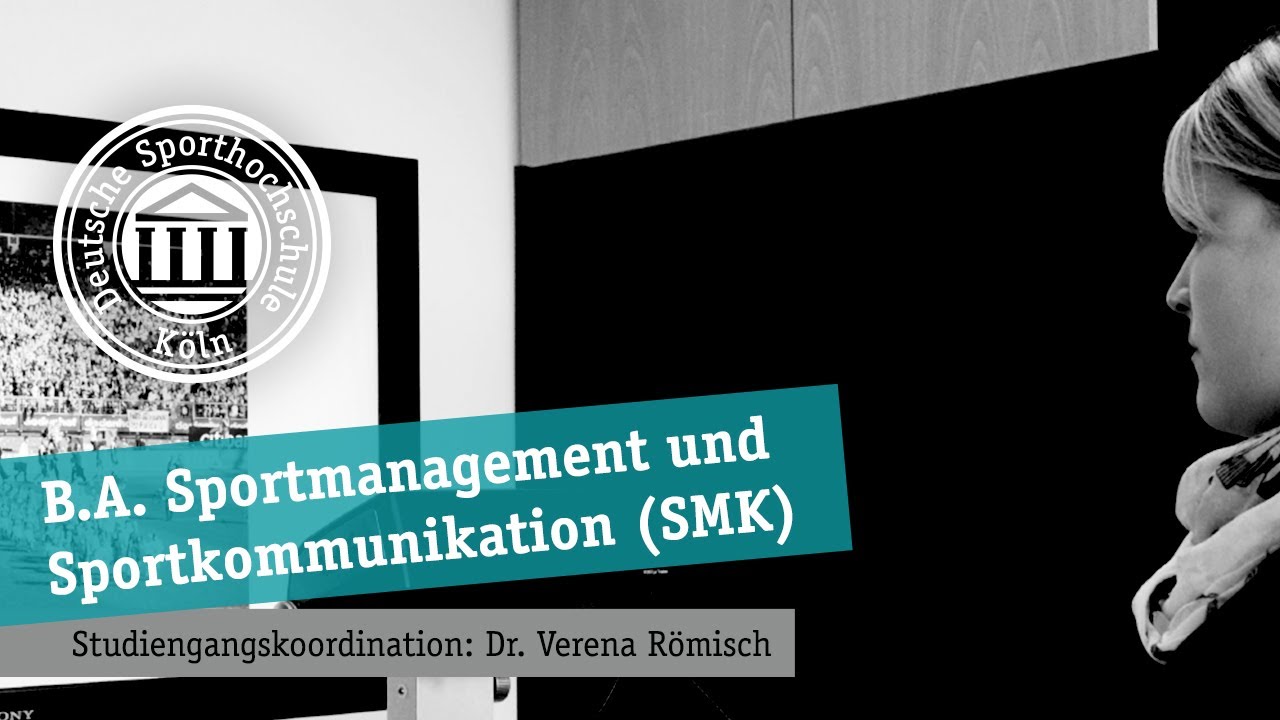 Vorstellung des Studiengangs B.A. Sportmanagement und Sportkommunikation (SMK)