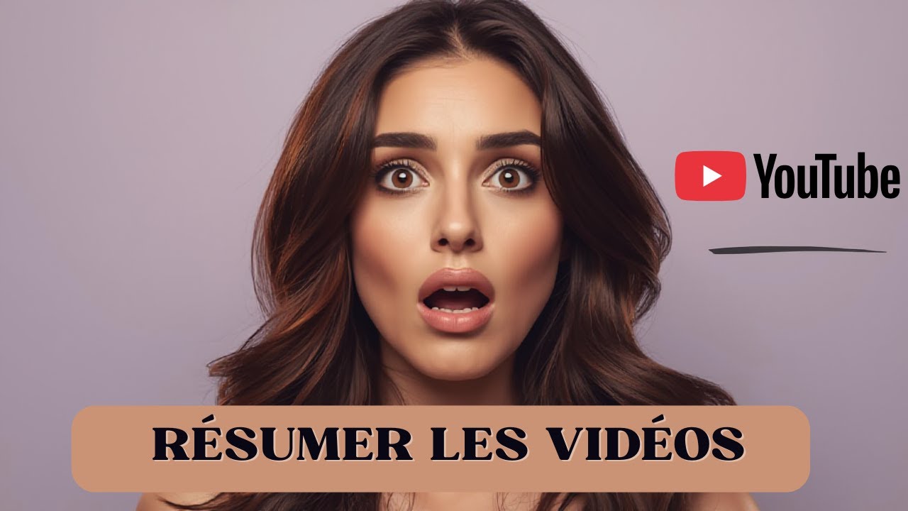 Comment résumer les vidéos YouTube?
