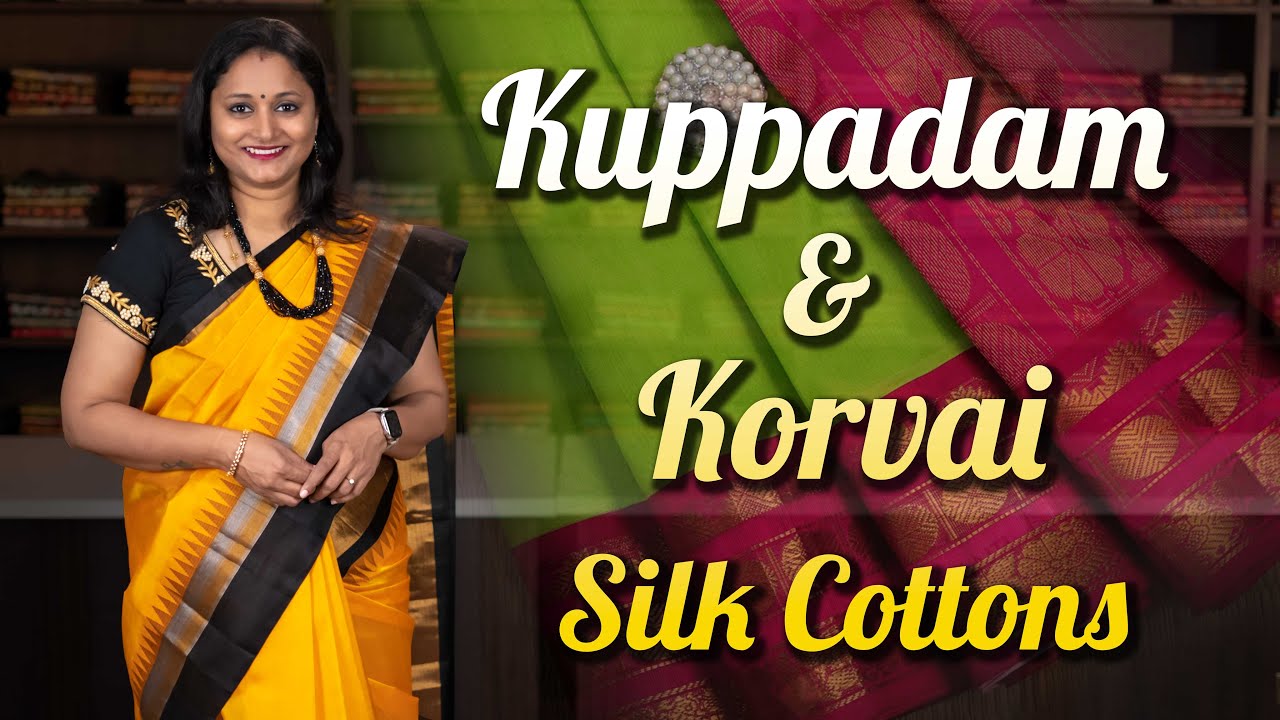 Korvai & Kuppadam Silk Cottons & more | Prashanti | 5 Feb 2023