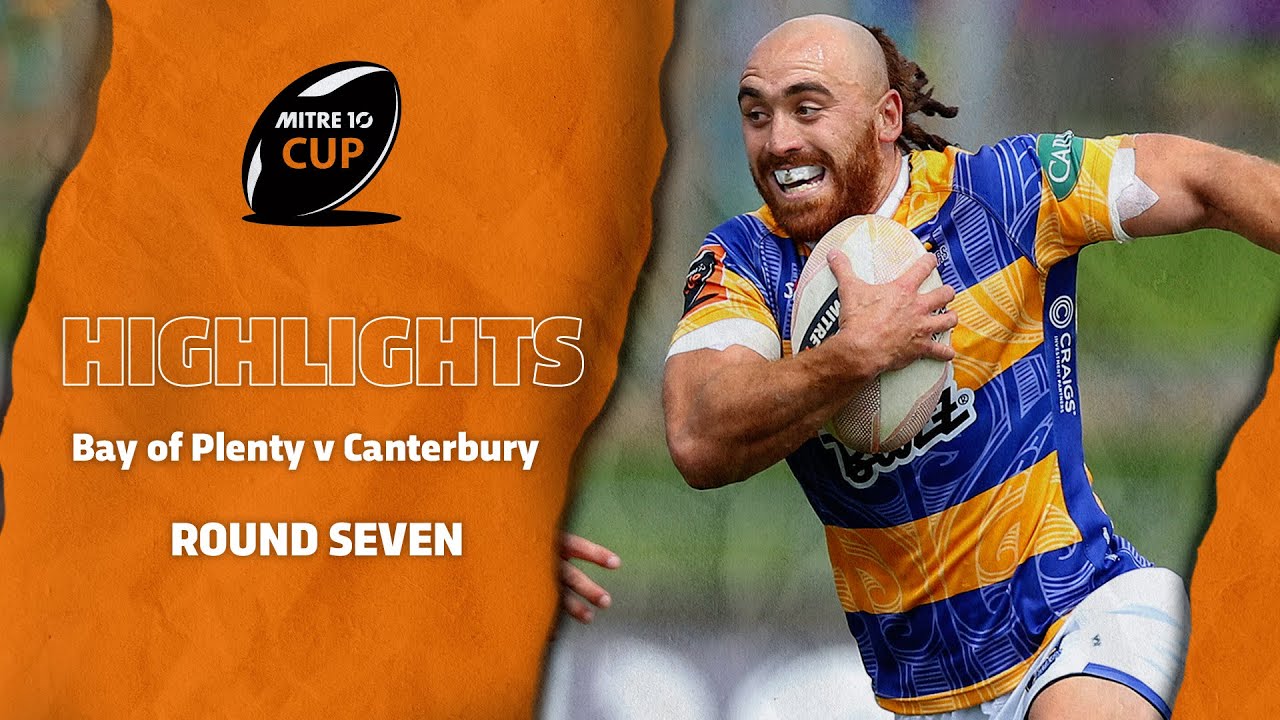 RD 7 HIGHLIGHTS | Bay of Plenty v Canterbury (Mitre 10 Cup 2020)