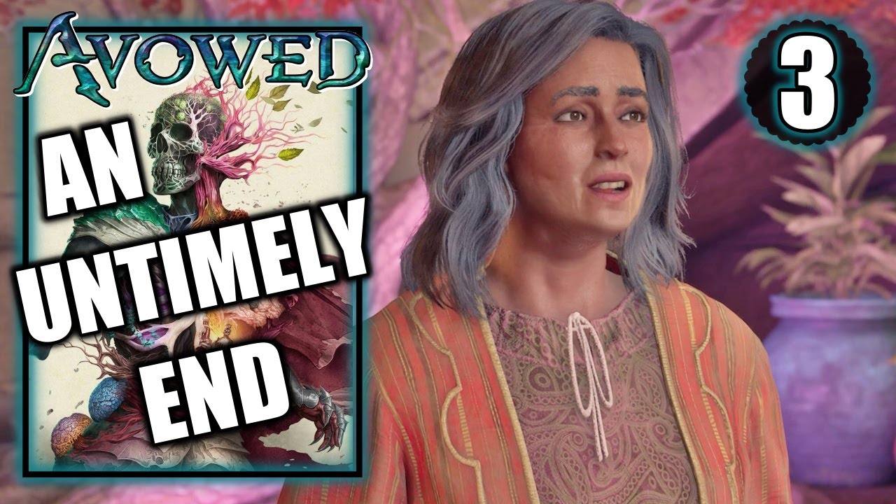 Avowed - An Untimely End - Xbox Gameplay Walkthrough Part 3