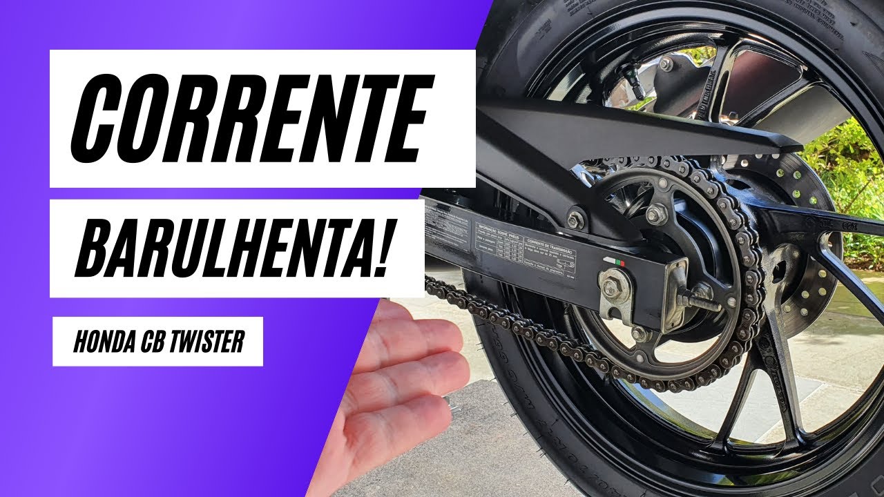 CORRENTE BARULHENTA HONDA CB TWISTER