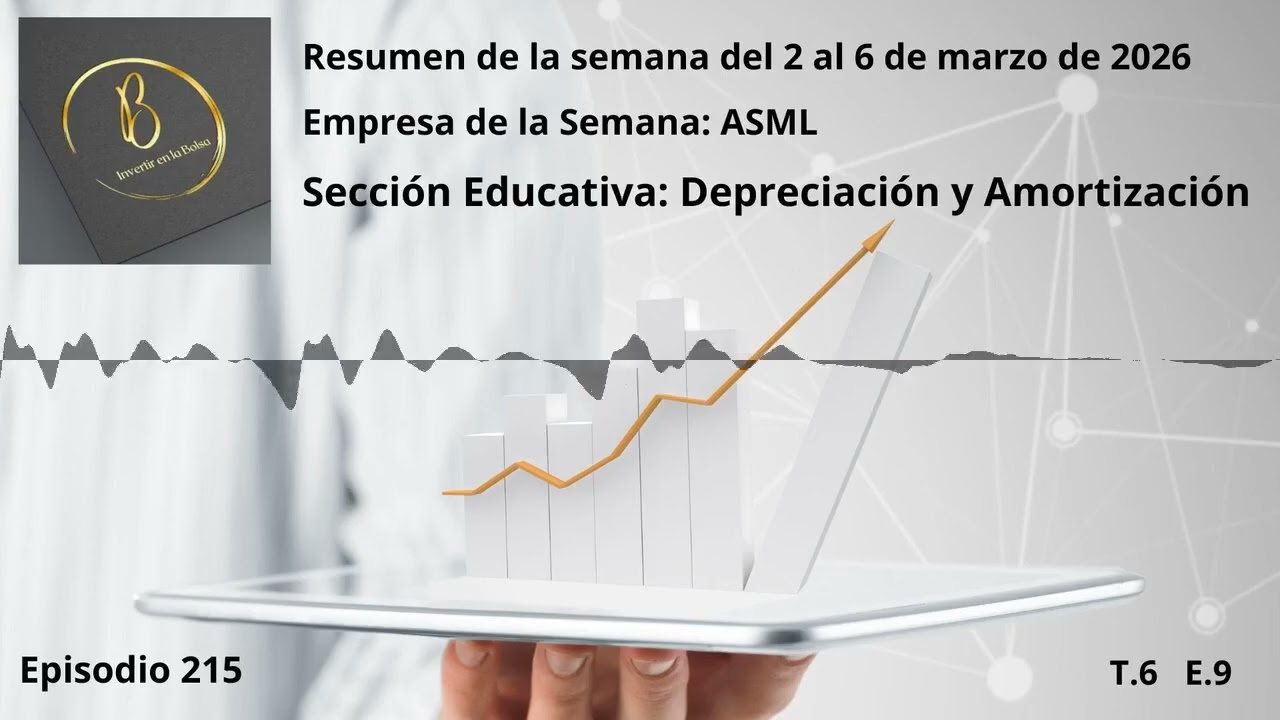 Invertir en la Bolsa Podcast - Ep215 - ASML - Depreciación y Amortización