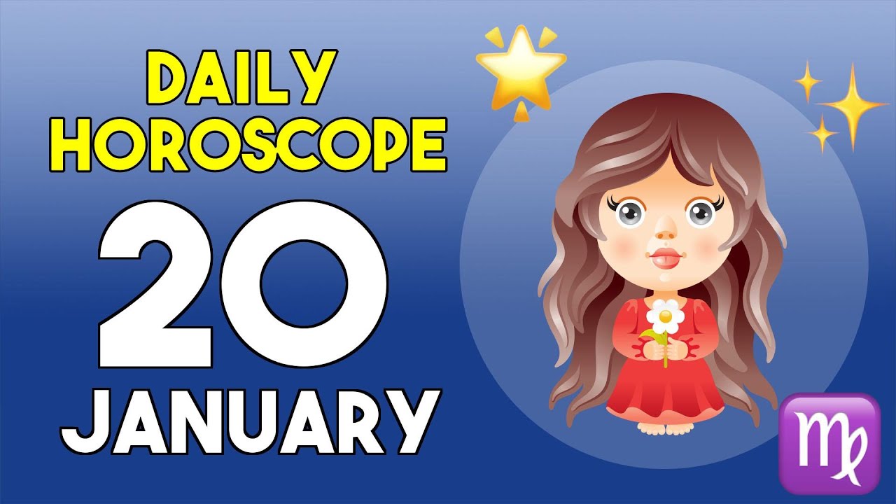 Virgo horoscope today - January 20, 2026