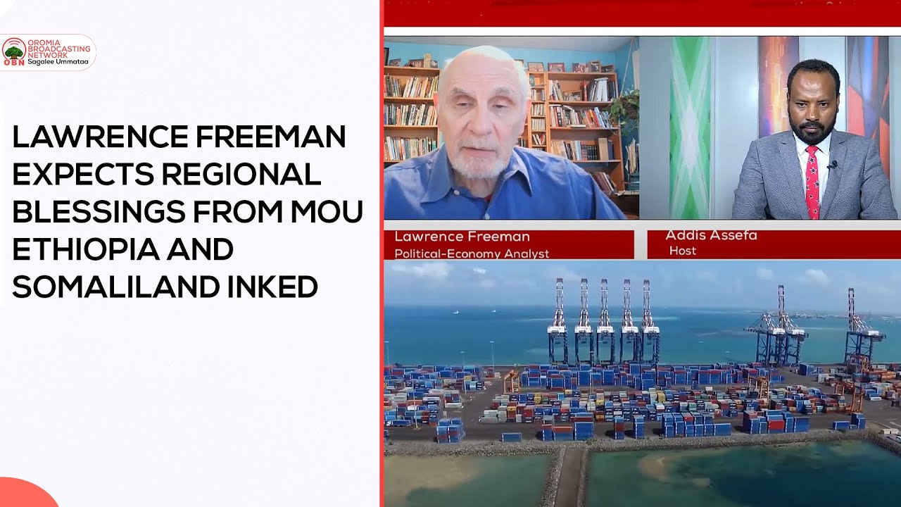Lawrence Freeman expects regional blessings from MoU Ethiopia and Somaliland inked