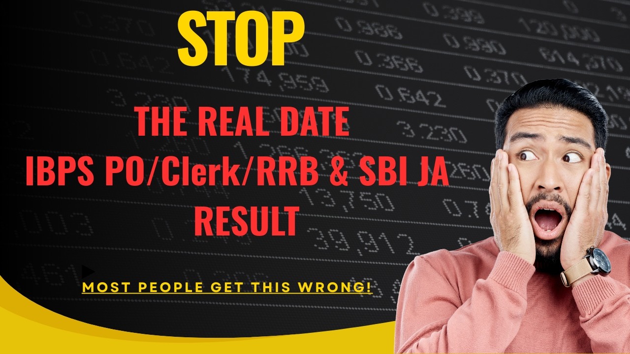 IBPS Clerk/PO/RRB & SBI JA | Expected Result Date