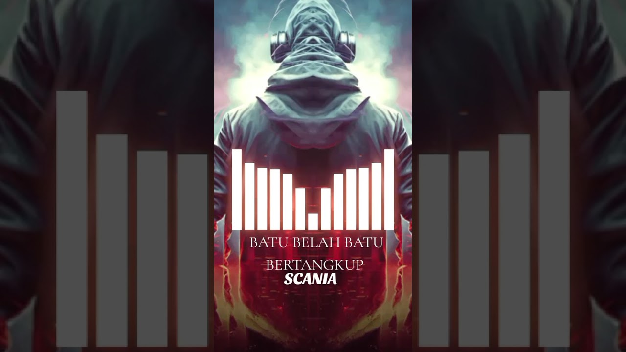 BATU BELAH BATU BERTANGKUP-SCANIA