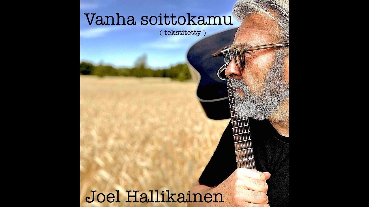 VANHA SOITTOKAMU - Joel Hallikainen  (tekstitetty)