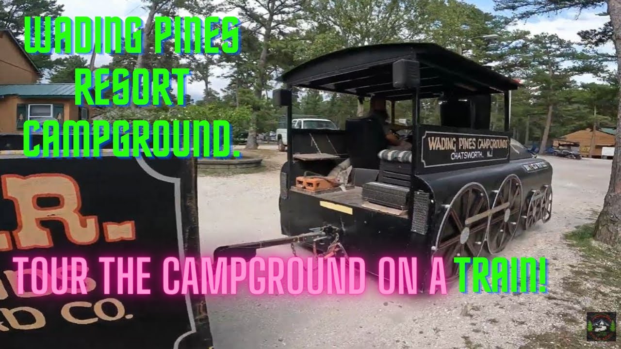 Tour the Wading Pines Camping Resort on a train! The Pinelands Express Train