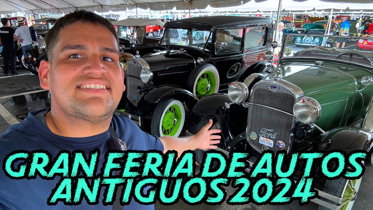 Gran Feria de Autos Antiguos 2024 en San Juan Puerto Rico 🇵🇷