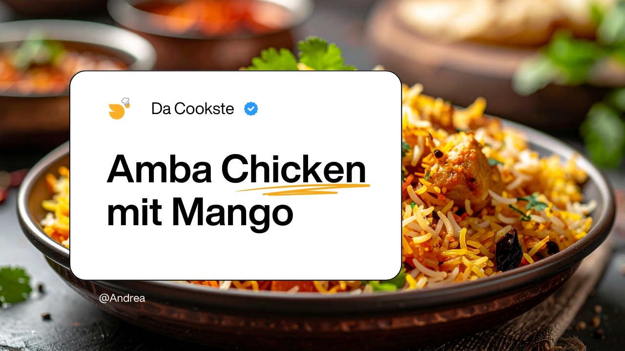 Würzig, fruchtig, unfassbar lecker | Amba Chicken mit Mango!