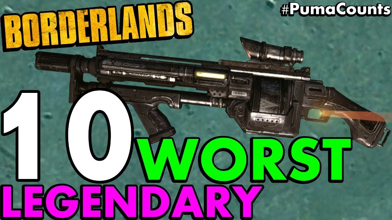 Top 10 Worst Legendary Guns and Weapons in Borderlands 1 #PumaCounts