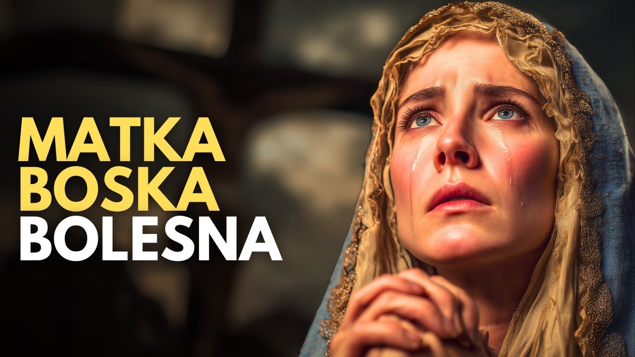 15 Września - Matka Boża Bolesna: Nieutulony Żal Matki