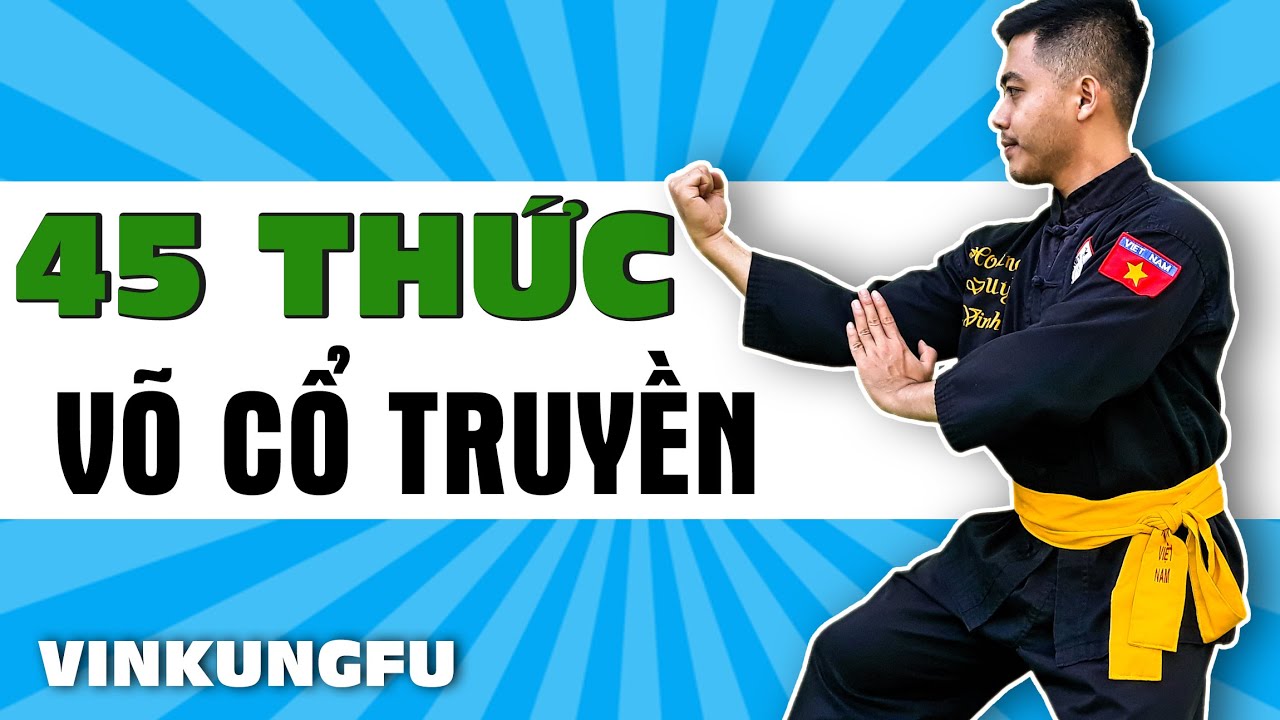 45 động t&aacute;c V&otilde; Cổ Truyền cho học sinh || TINH HOA V&Otilde; THUẬT
