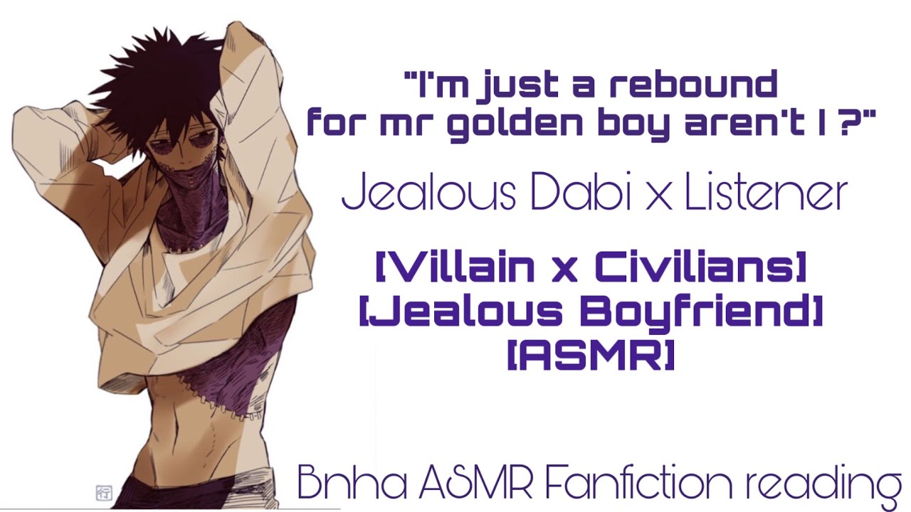 Jealous Boyfriend starts an argument with you |Villain Dabi x Listener |BNHA ASMR FANFICTION READING