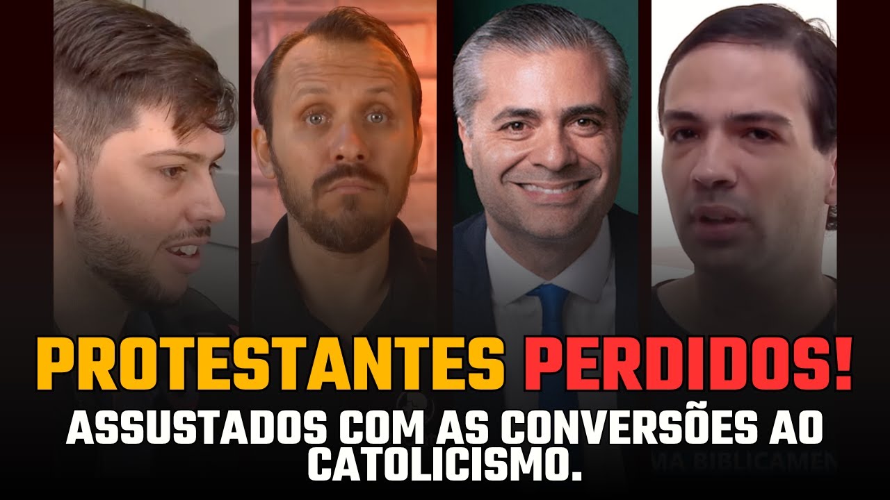 Por que Protestantes estão se Tornando Católicos? – Parte 2