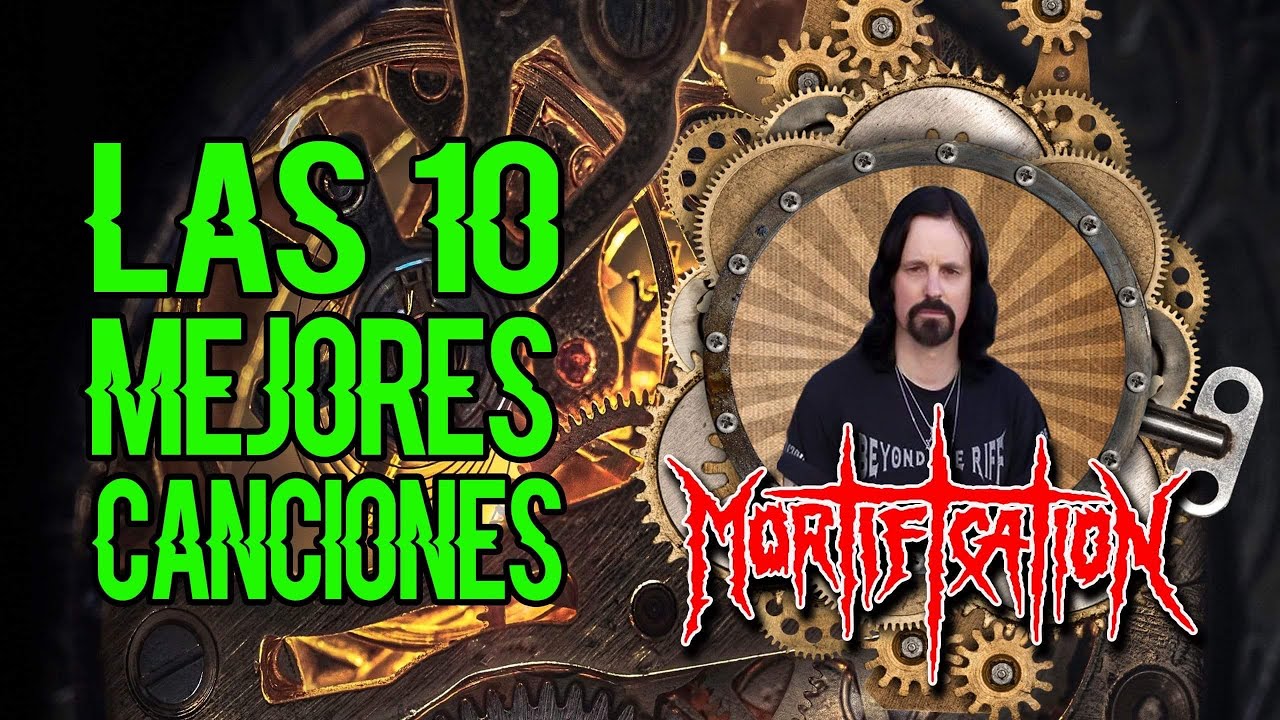 LAS 10 MEJORES CANCIONES DE “MORTIFICATION”