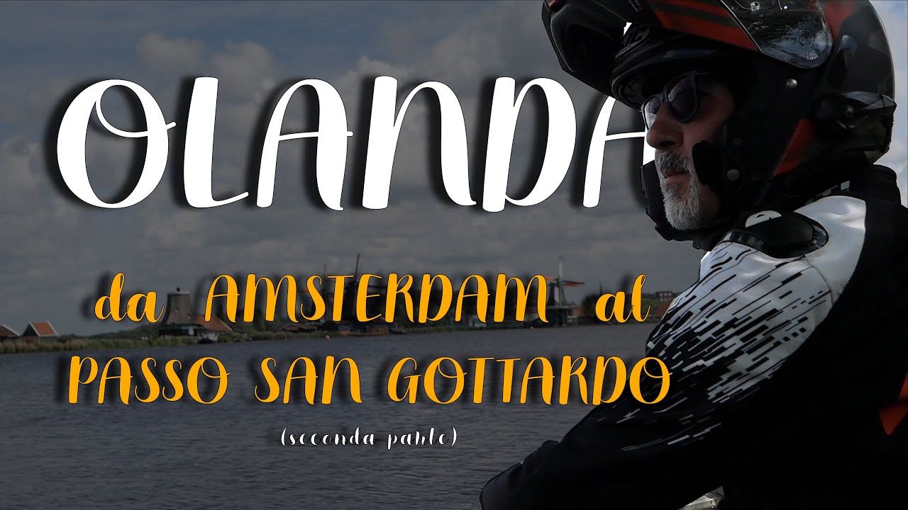 DA AMSTERDAM AL PASSO SAN GOTTARDO-Tracer 9 GT