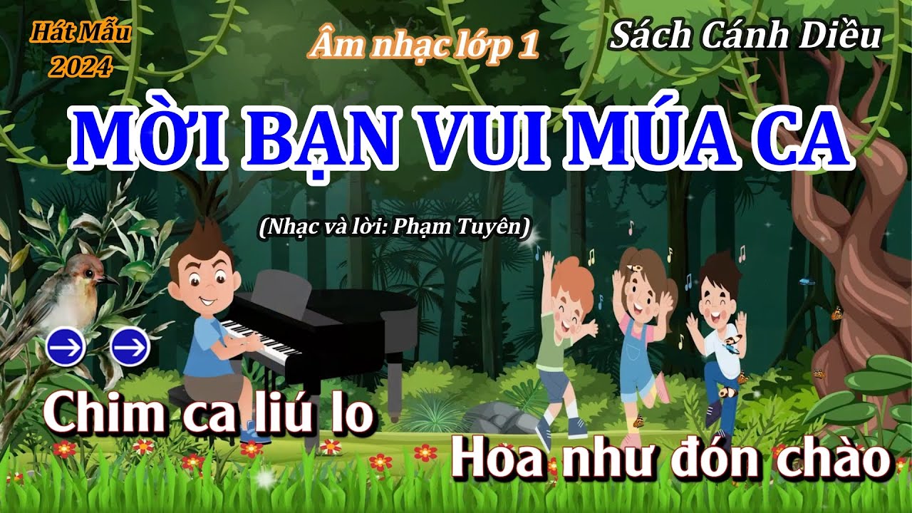 H&aacute;t Mẫu (Mới nhất 2024): MỜI BẠN VUI M&Uacute;A CA - &Acirc;M NHẠC LỚP 1 - C&Aacute;NH DIỀU  - Thanh T&acirc;n Music