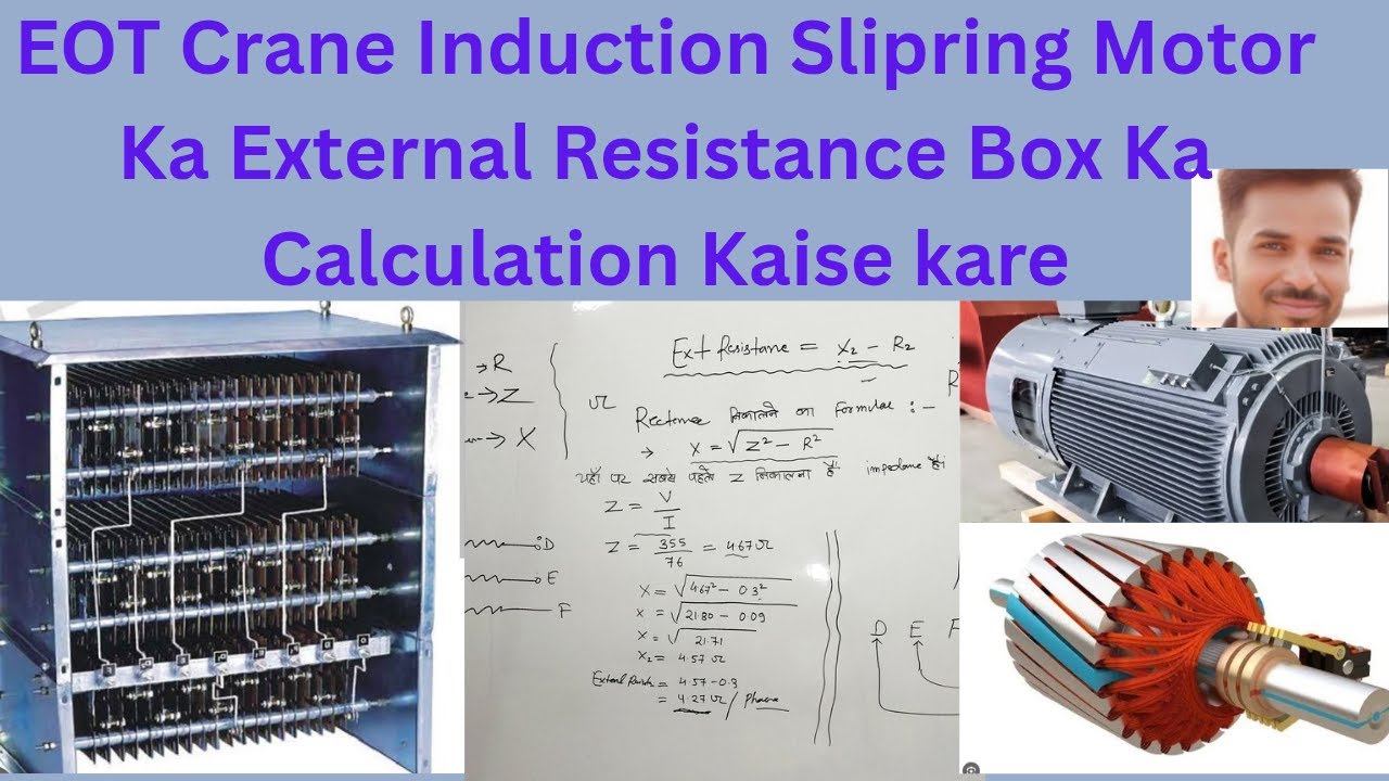 EOT Crane Induction Slipring Motor ka External Resistance Box Ka Calculation Kaise kare|Roter Coil||