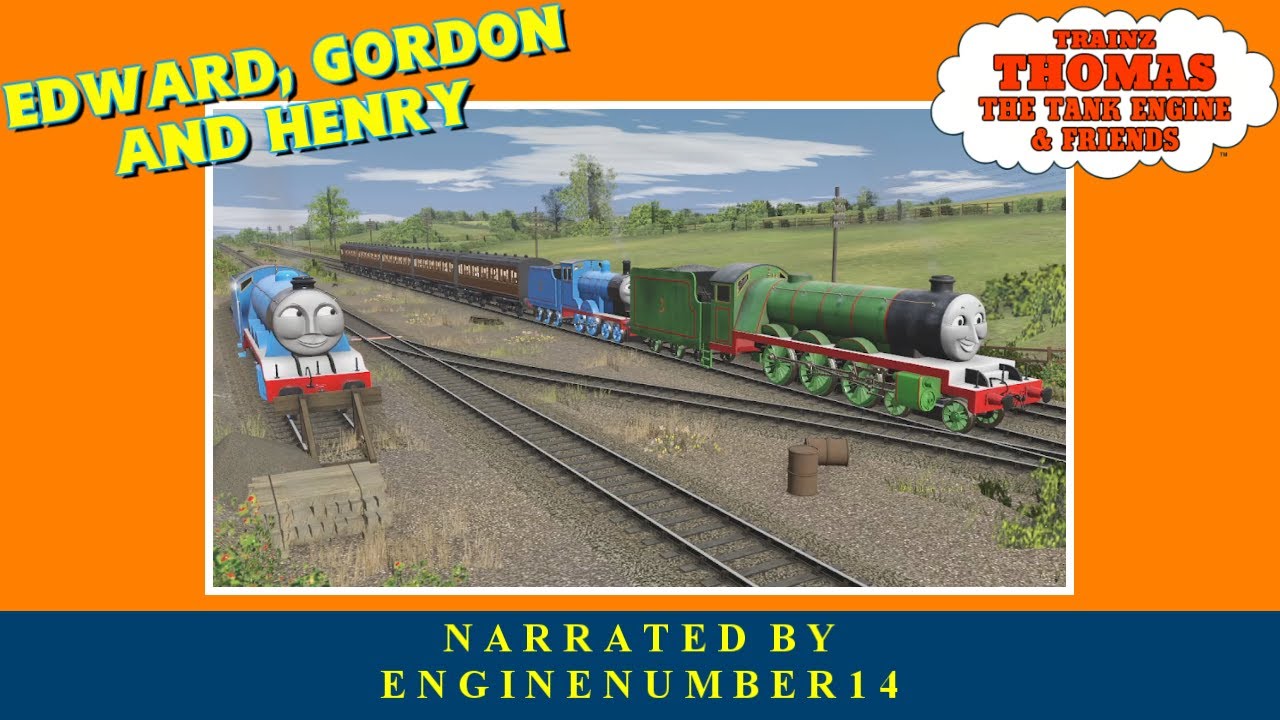 Edward, Gordon and Henry | Trainz Thomas & Friends