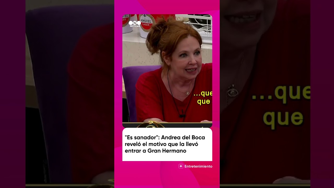 ANDREA DEL BOCA revel&oacute; que en GRAN HERMANO encontr&oacute; el REFUGIO que necesitaba para SANAR