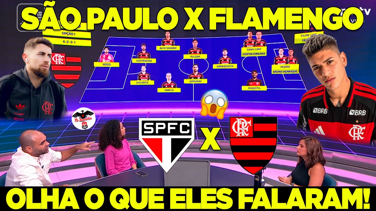 SÃO PAULO X FLAMENGO NO MORUMBIS! MENGÃO VAI JOGAR OFENSIVO! ESTREIA NO BRASILEIRÃO