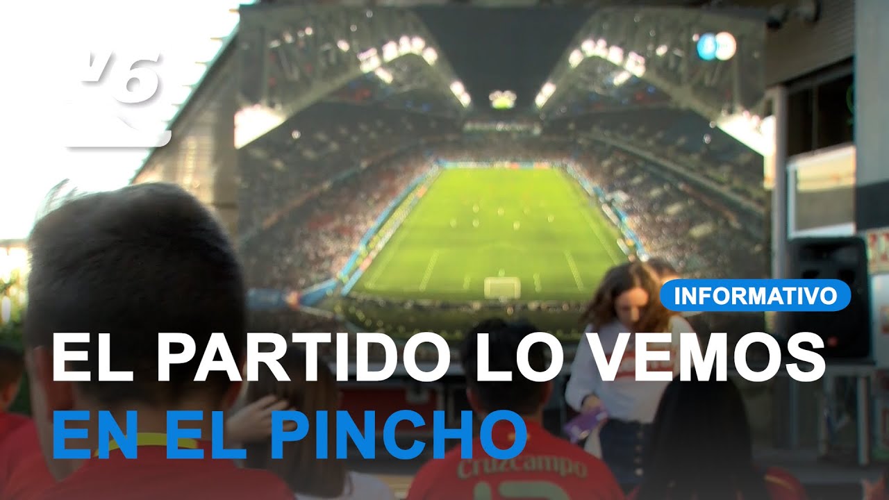 Pantalla gigante esta noche para ver a la Selección en el pincho de la Feria