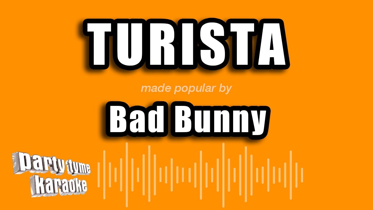 Bad Bunny - Turista (Versión Karaoke)