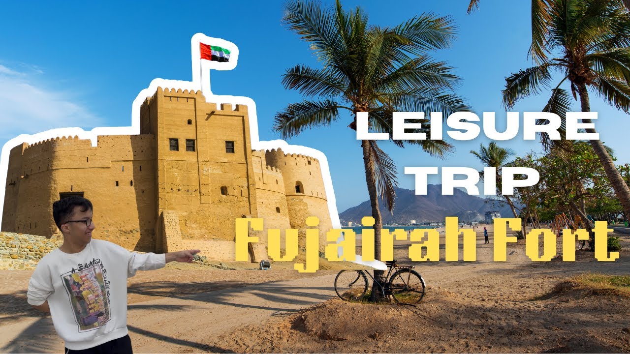 Trip to Fujairah Fort