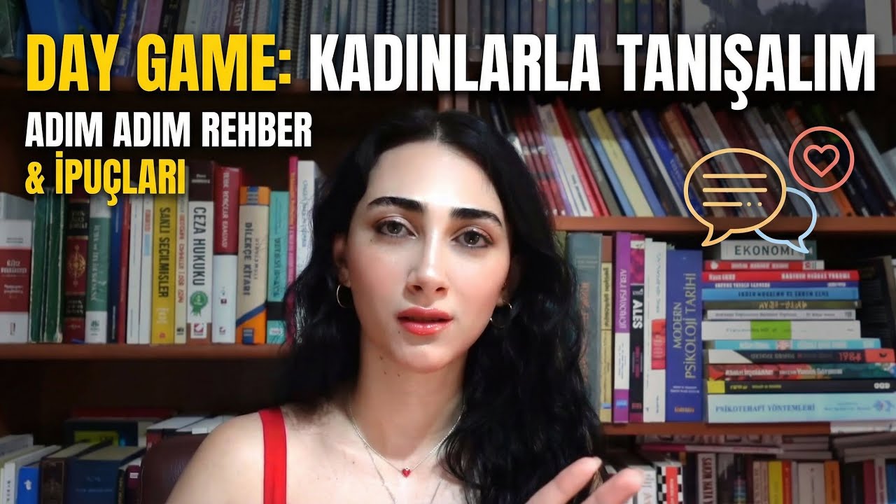 Day game  nasıl yapılır ? Kadınlarla tanışalım :)