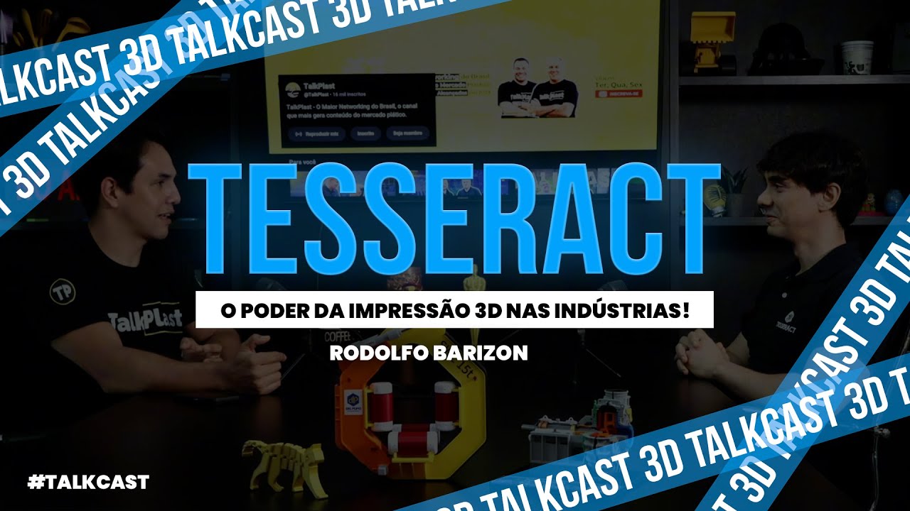 O PODER DA IMPRESSÃO 3D NAS INDÚSTRIAS | RODOLFO BARIZON - TESSERACT 3D